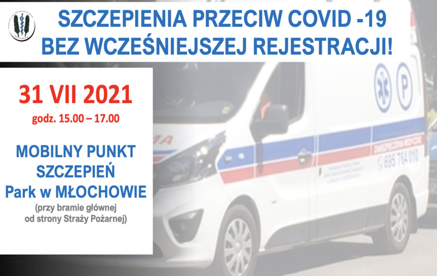 Szczepienia bez rejestracji 31.07.2021