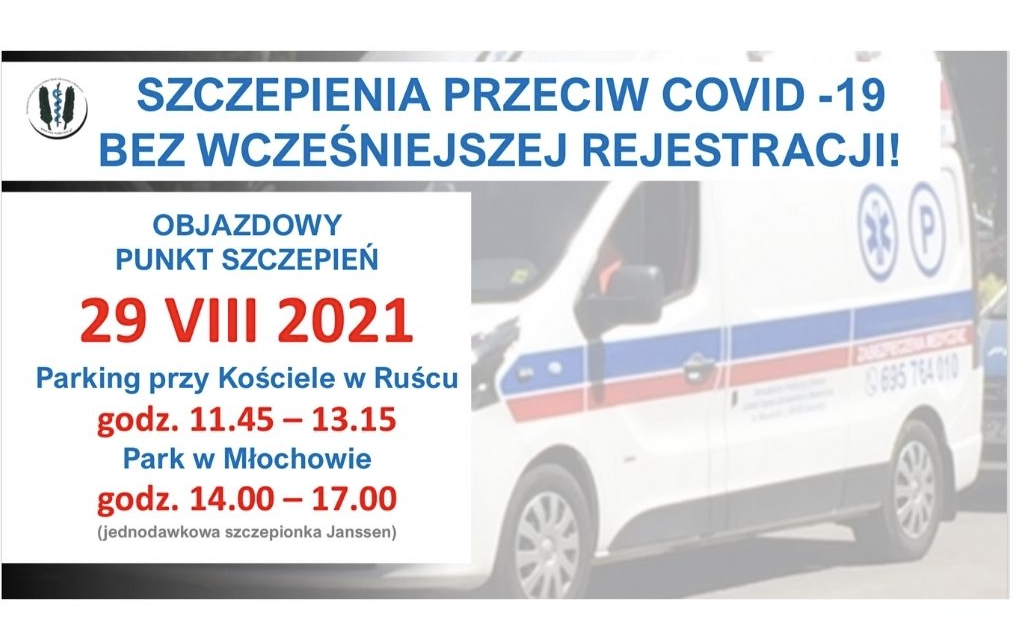 29.08.2021 szczepimy p/c COVID-19 w Ruścu oraz w Młochowie